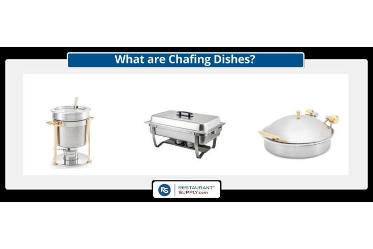 Chafing Dishes, Soup Chafers, Induction Chafers