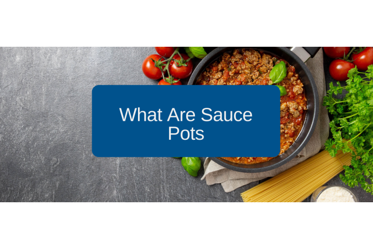 What are Sauce Pots
