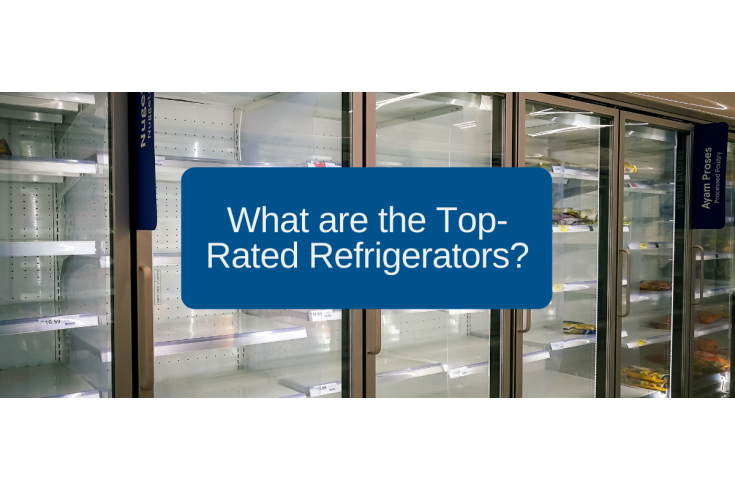 What are the Top Rated Refrigerators?