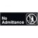 Winco SGN-331 No Admittance Sign - Black and White, 9" x 3"