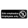Tablecraft 394586 Plastic 9" x 3" White on Black "Solo Empleados / Employees Only" Wall Sign