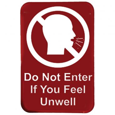 Tablecraft 10596 Red "Do Not Enter If You Feel Unwell" 6 Inch x 9 Inch Rectangular Self-Adhesive Plastic COVID/Social Distance Sign