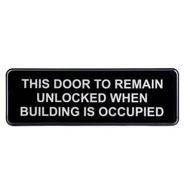Tablecraft 394562 Plastic 9" x 3" White on Black "This Door To Remain Unlocked While Building is Occupied" Wall Sign