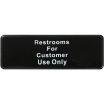 Winco SGN-317 Restrooms For Customer Use Only Sign - Black and White, 9