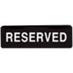 Winco SGN-328 Reserved Sign - Black and White, 9