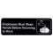 Tablecraft 394530 Plastic 9" x 3" White on Black "Employees Must Wash Hands Before Returning to Work" Wall Sign