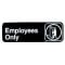 Tablecraft 394506 Black Plastic 9" x 3" "Employees Only" Sign